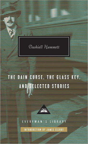 The Dain Curse, The Glass Key, and Selected Stories
