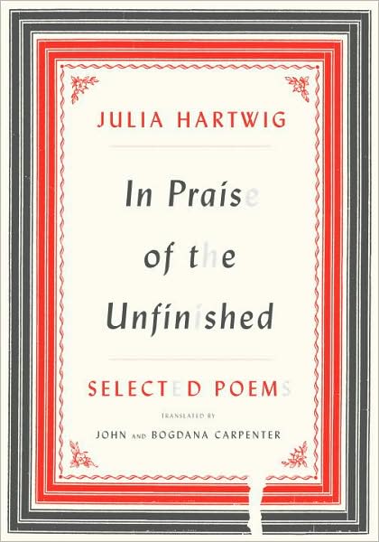 In Praise of the Unfinished: Selected Poems