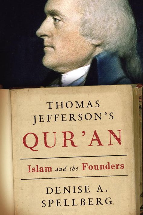 Thomas Jefferson's Qur'an: Islam and the Founders