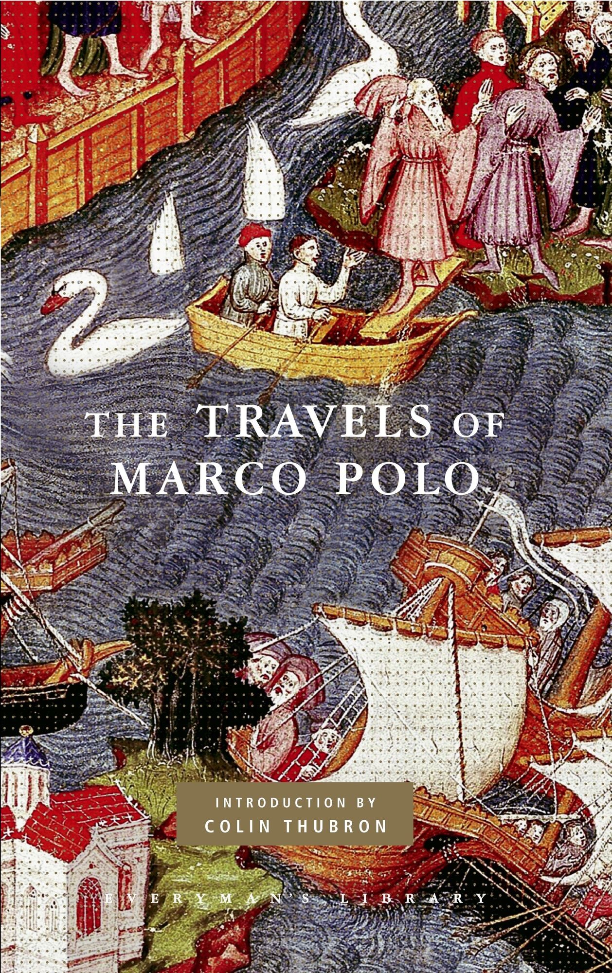 Travels of Marco Polo: Edited by Peter Harris