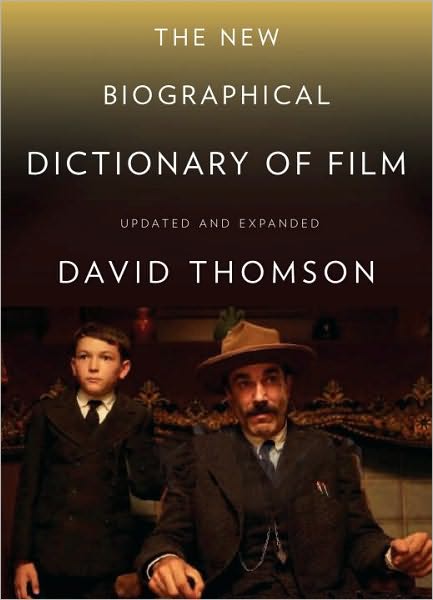 The New Biographical Dictionary of Film: Fifth Edition, Completely Updated and Expanded