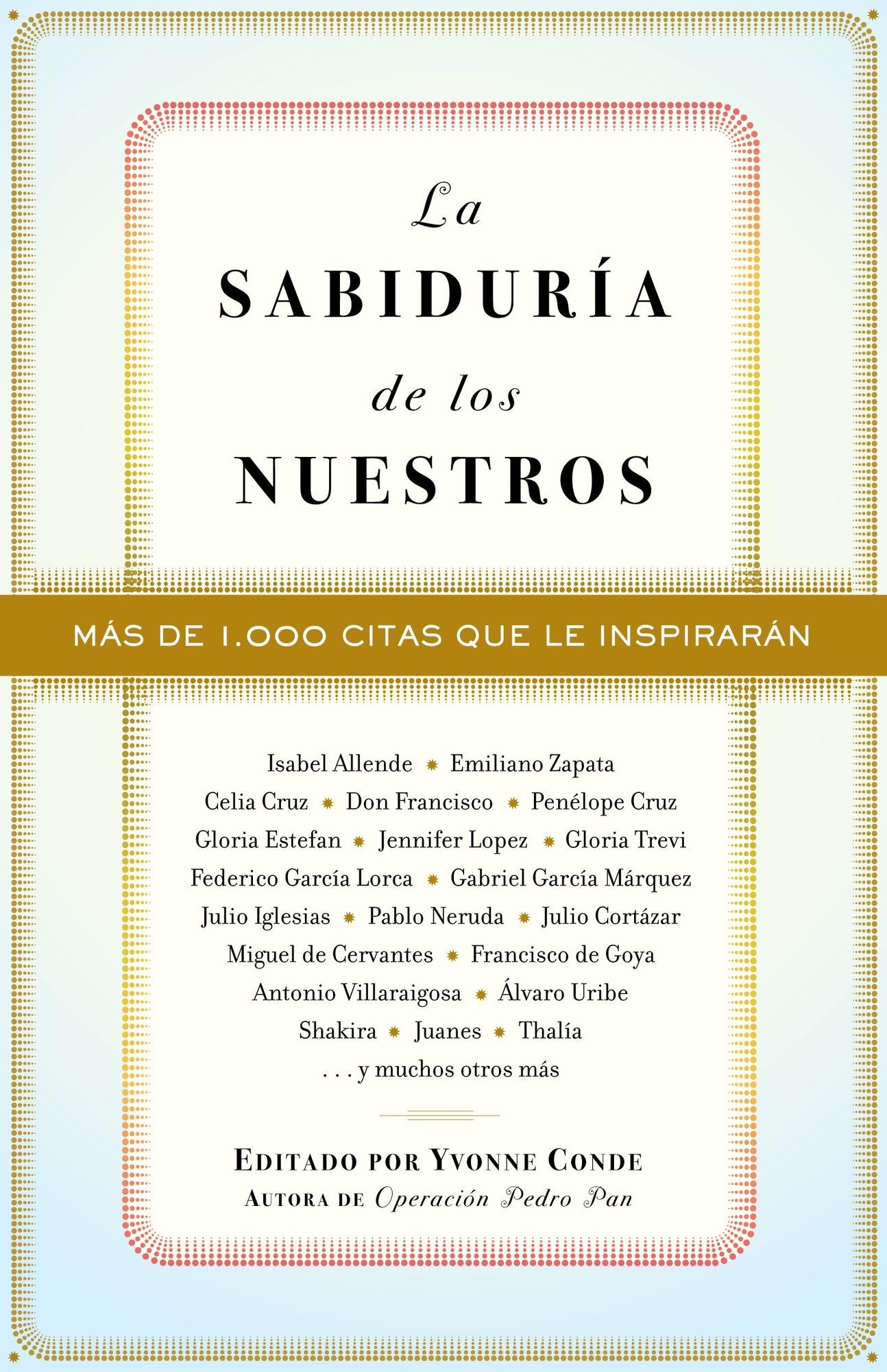 La sabiduría de los nuestros: Más de mil citas que le inspirarán