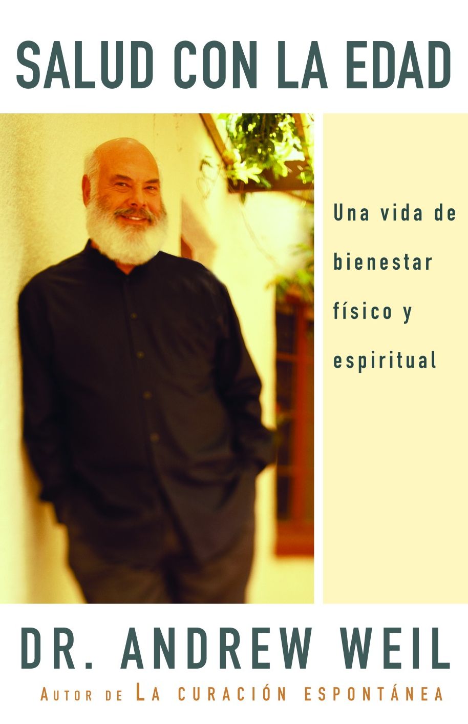 Salud con la edad: Una vida de bienestar físico y espiritual (Healthy Aging)