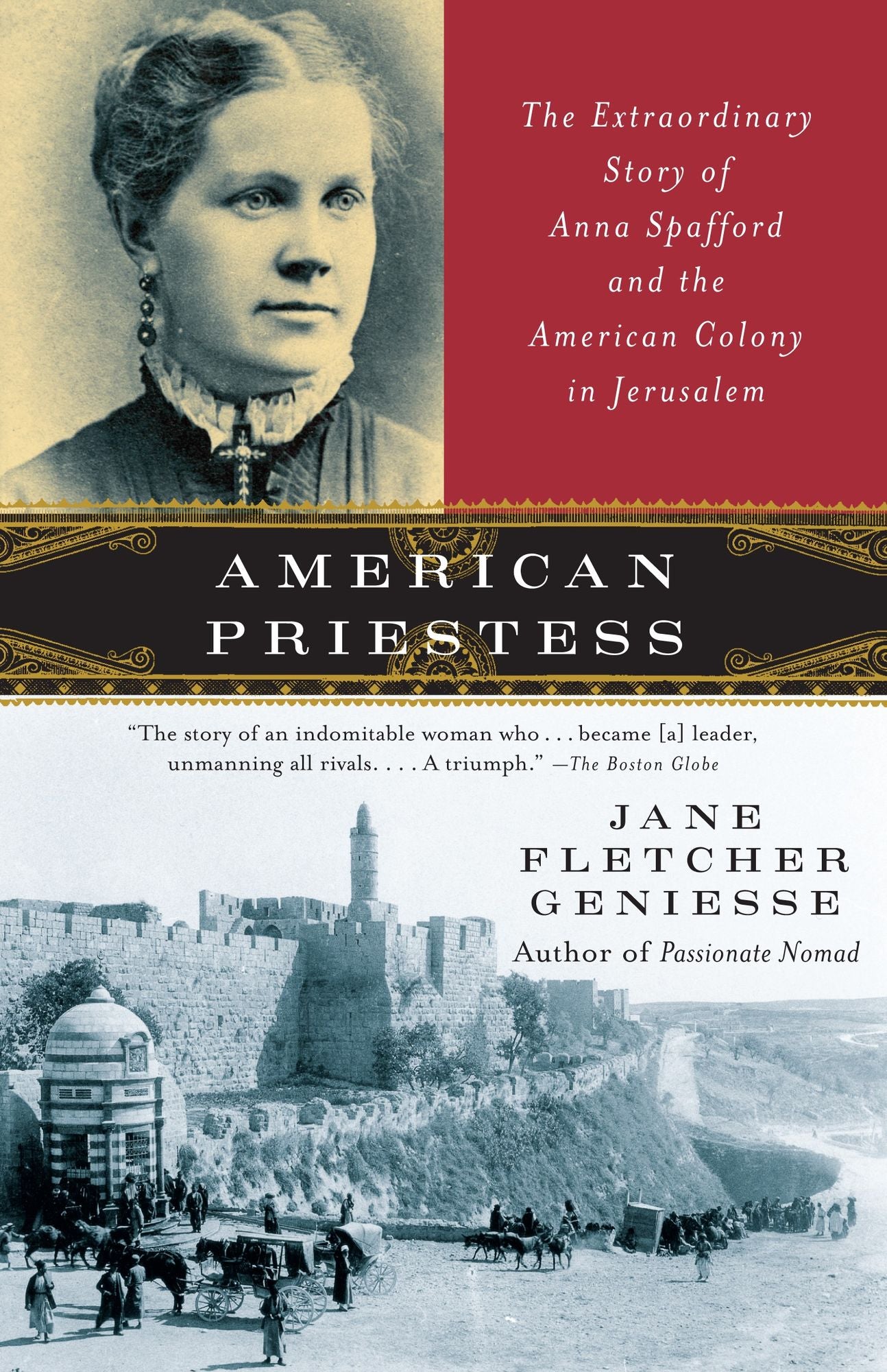 American Priestess: The Extraordinary Story of Anna Spafford and the American Colony in Jerusalem