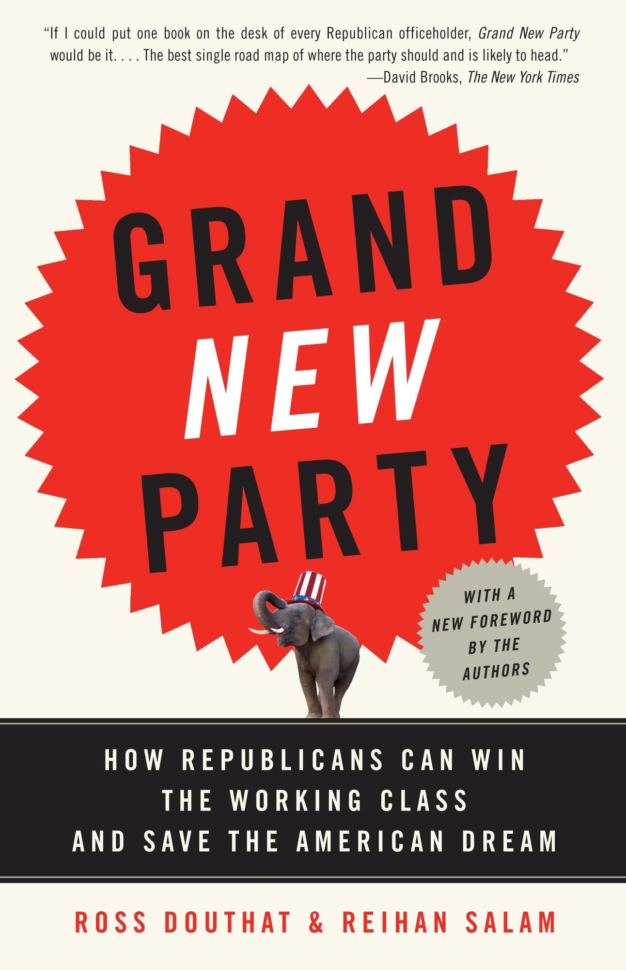 Grand New Party: How Republicans Can Win the Working Class and Save the American Dream