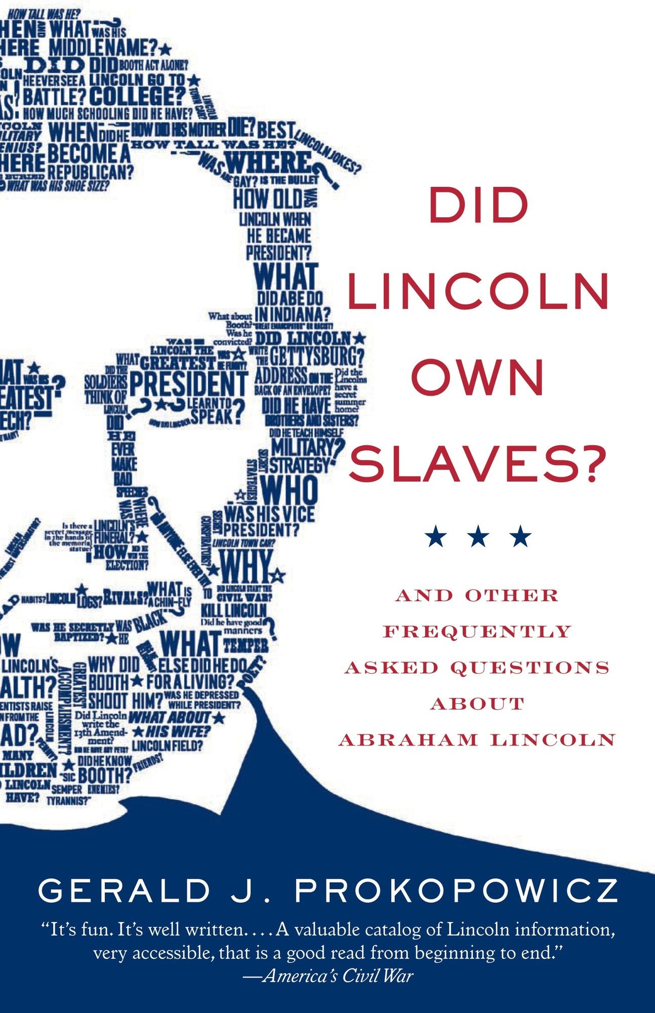 Did Lincoln Own Slaves?: And Other Frequently Asked Questions about Abraham Lincoln
