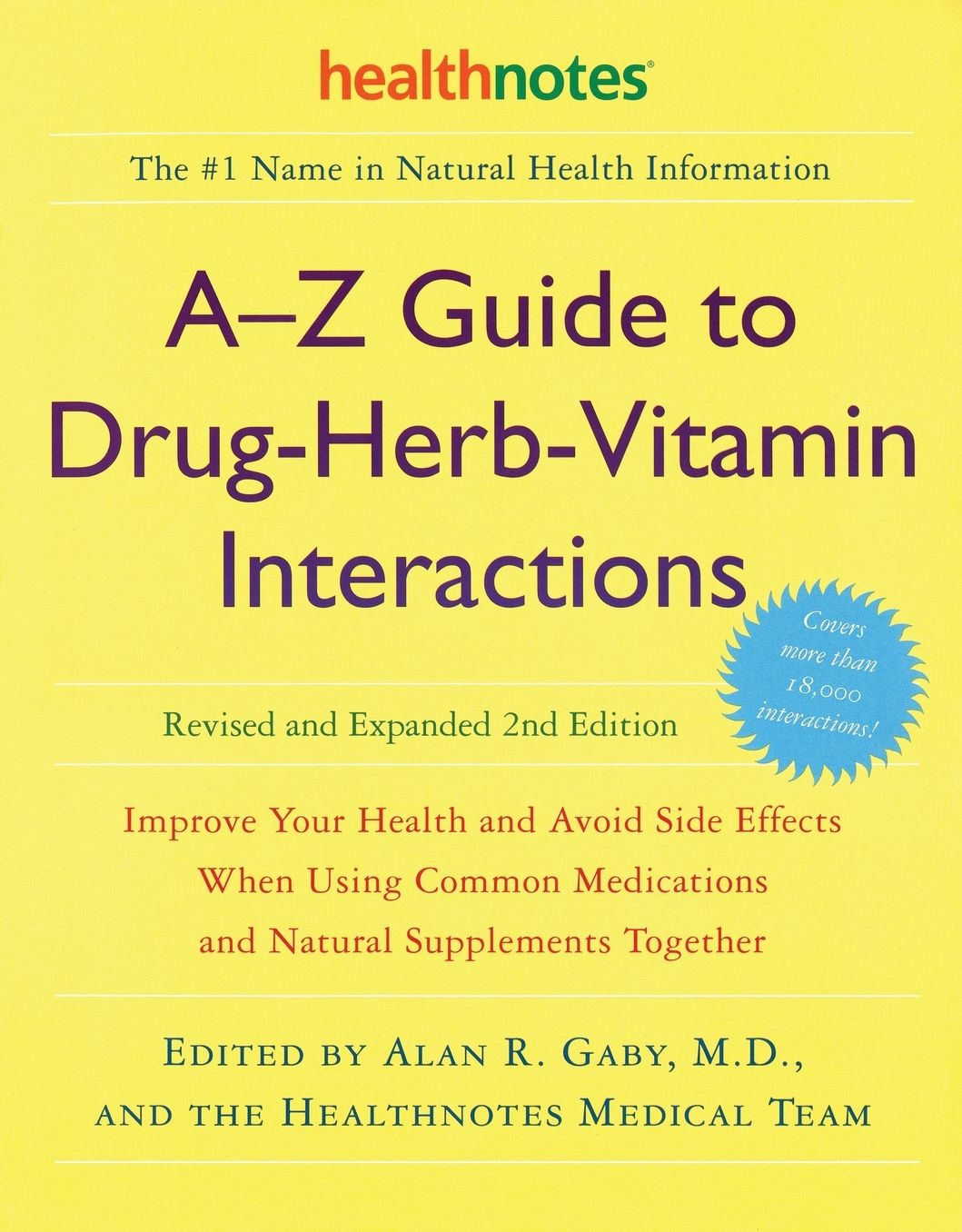 Drug-Herb-Vitamin Interactions: Improve Your Health and Avoid Side Effects When Using Common Medications and Natural Supplements Together