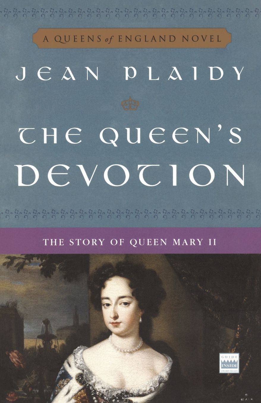 Queen's Devotion: The Story of Queen Mary II