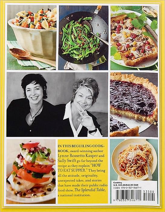 The Splendid Table's How to Eat Supper: Recipes, Stories, and Opinions from Public Radio's Award-Winning Food Show