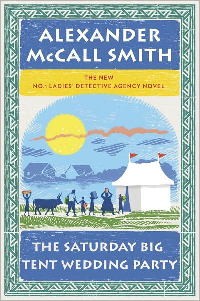 The Saturday Big Tent Wedding Party (No. 1 Ladies' Detective Agency Series #12)