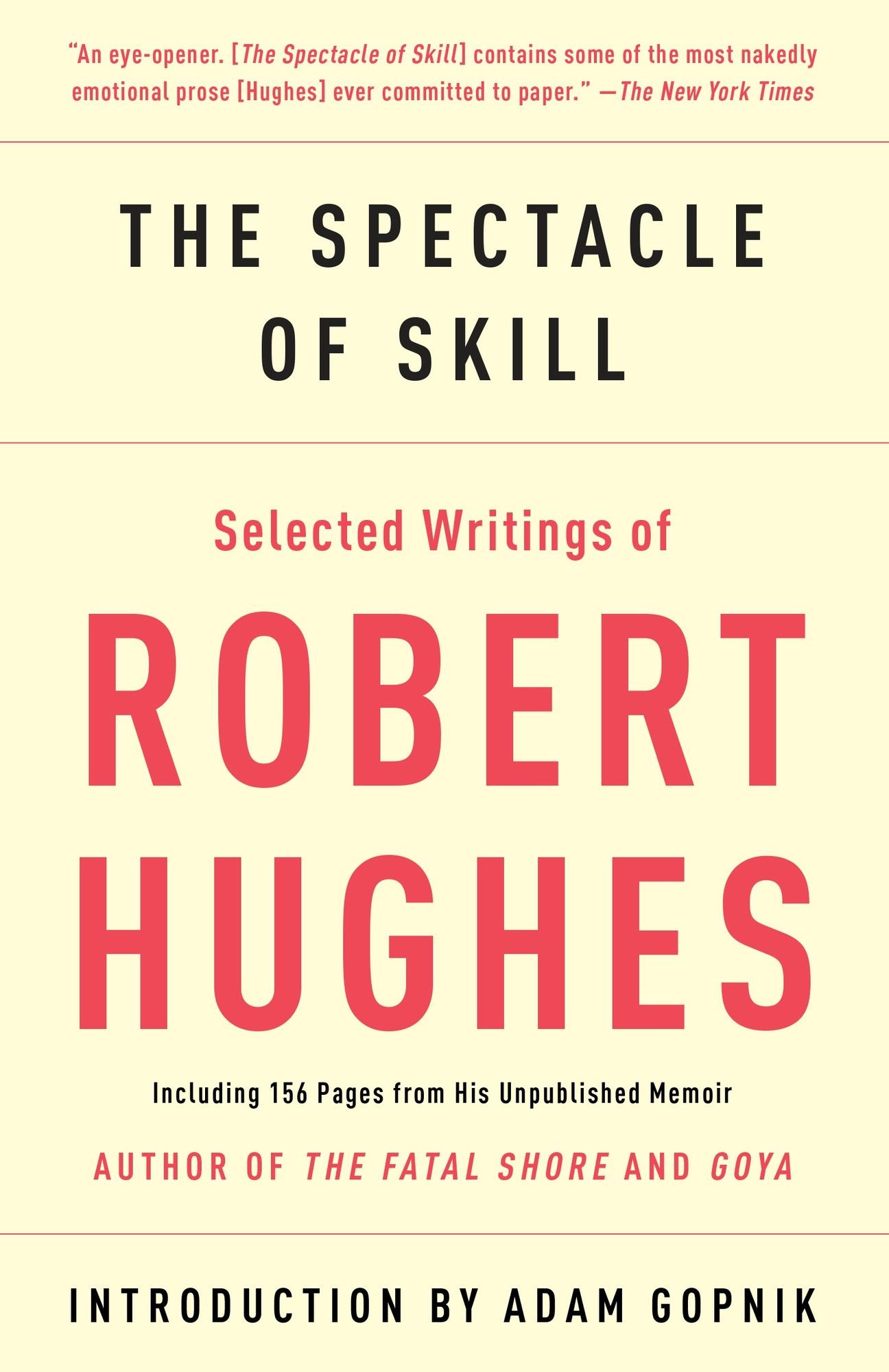 The Spectacle of Skill: New and Selected Writings of Robert Hughes