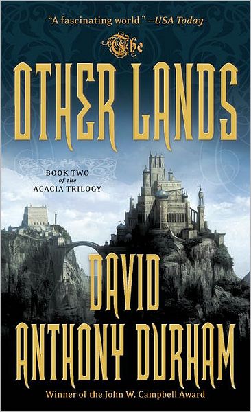 The Other Lands: The Acacia Trilogy, Book Two