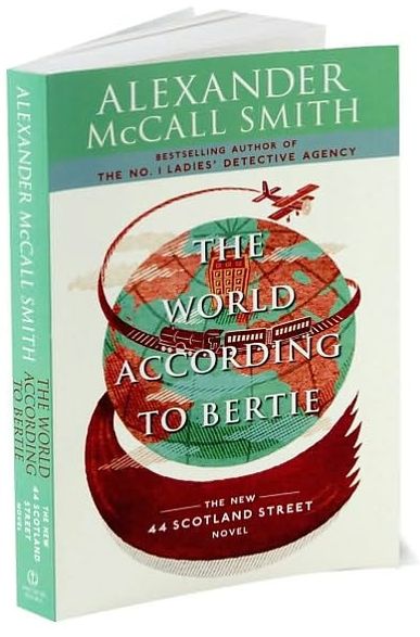 The World According to Bertie (44 Scotland Street Series #4)