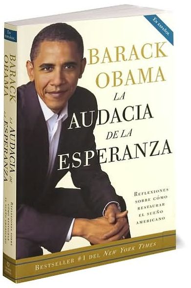 La audacia de la esperanza: Reflexiones sobre cómo restaurar el sueño americano (The Audacity of Hope: Thoughts on Reclaiming the American Dream)