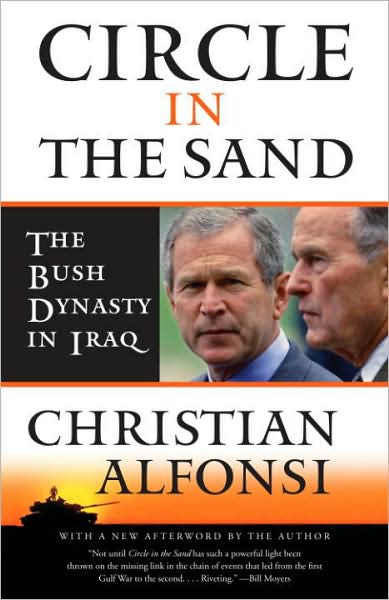 Circle in the Sand: The Bush Dynasty in Iraq