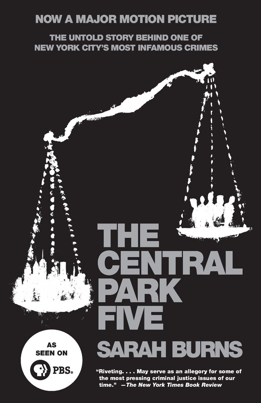 The Central Park Five: The Untold Story Behind One of New York City's Most Infamous Crimes
