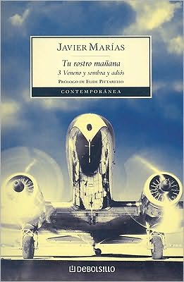Tu rostro manana 3: Veneno y sombra y adios