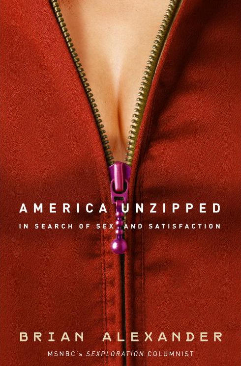 America Unzipped: In Search of Sex and Satisfaction