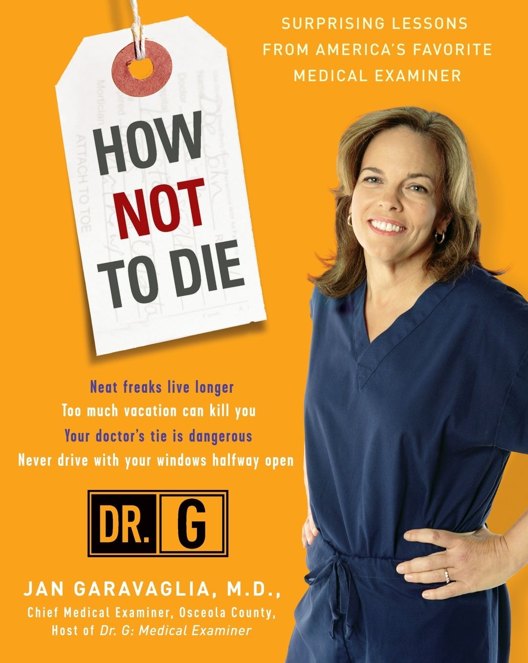 How Not to Die: Surprising Lessons on Living from America's Favorite Medical Examiner