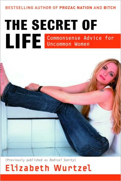 The Secret of Life: Commonsense Advice for Uncommon Women