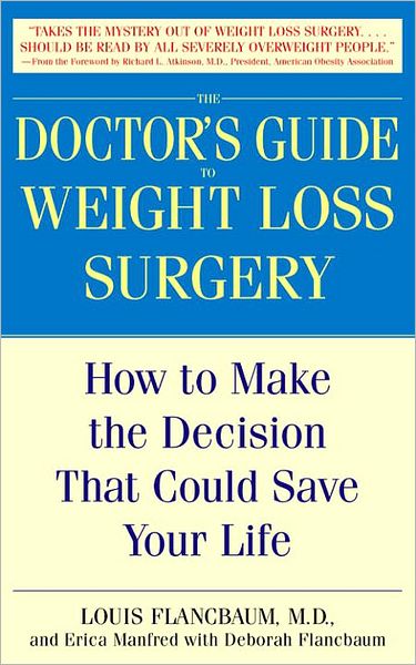 Doctor's Guide to Weight Loss Surgery: How to Make the Decision that Could Save Your Life