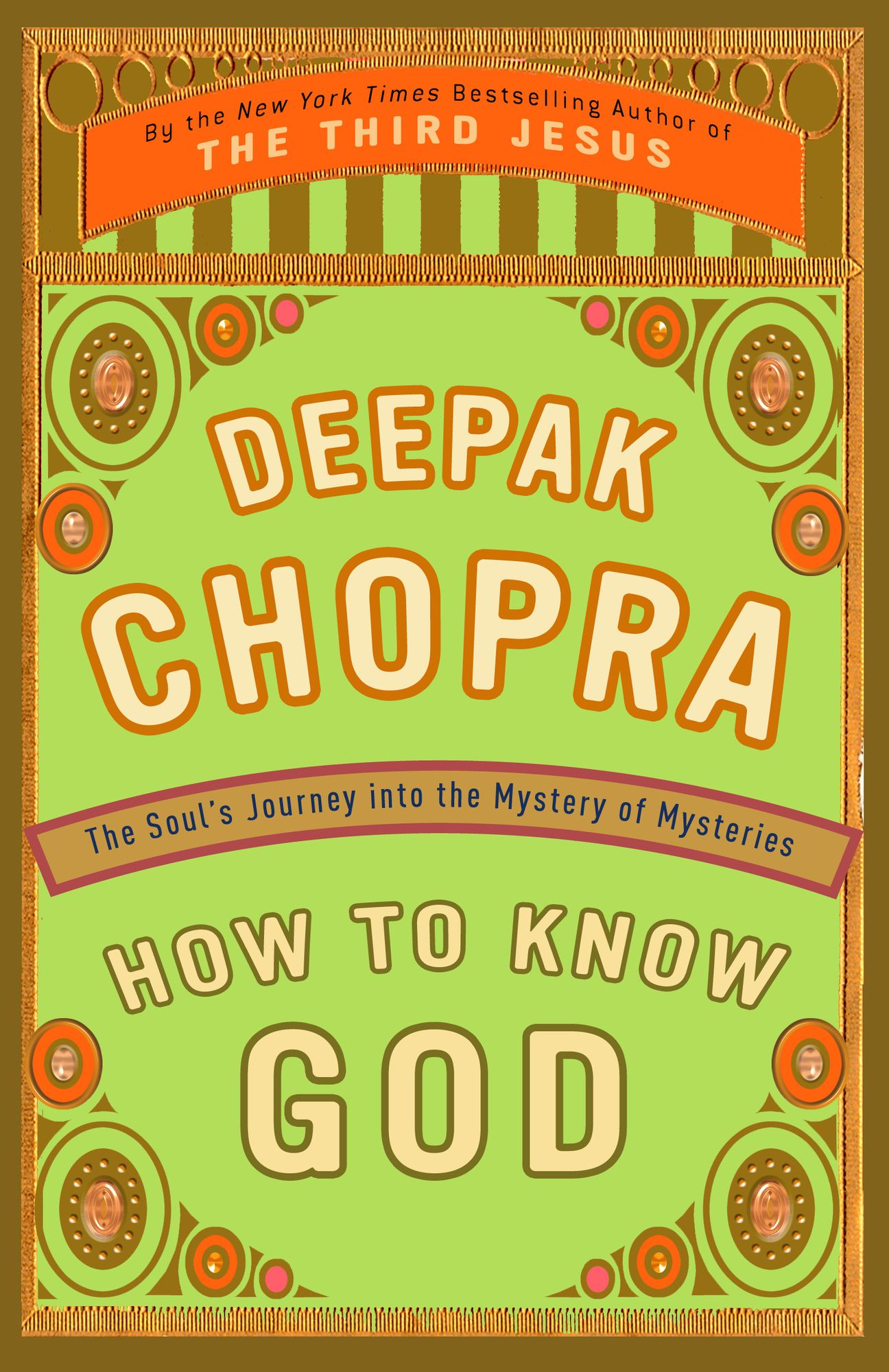 How to Know God: The Soul's Journey into the Mystery of Mysteries