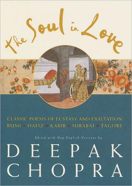 Soul in Love: Classic Poems of Ecstasy and Exaltation