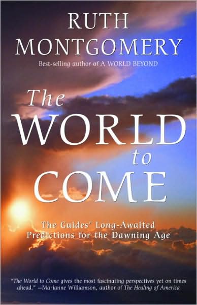 World to Come: The Guides' Long-Awaited Predictions for the Dawning Age