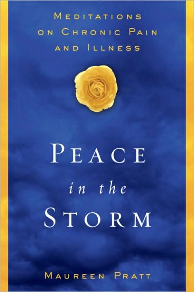 Peace in the Storm: Meditations on Chronic Pain and Illness