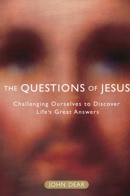 Questions of Jesus: Challenging Ourselves to Discover Life's Great Answers