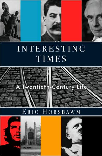Interesting Times: A Twentieth-Century Life