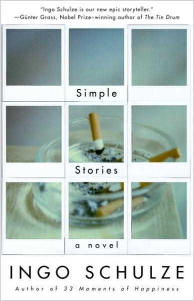 Simple Stories: A Novel from the East German Provinces