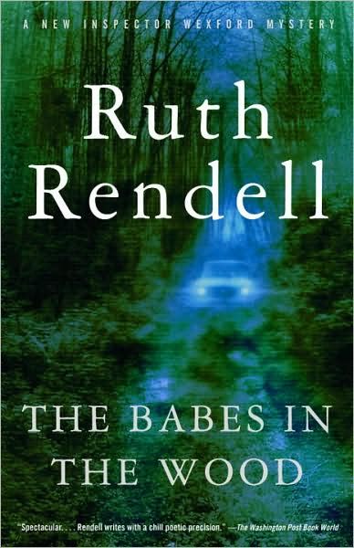 The Babes in the Wood (Chief Inspector Wexford Series #19)