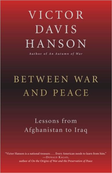 Between War and Peace: Lessons from Afghanistan to Iraq