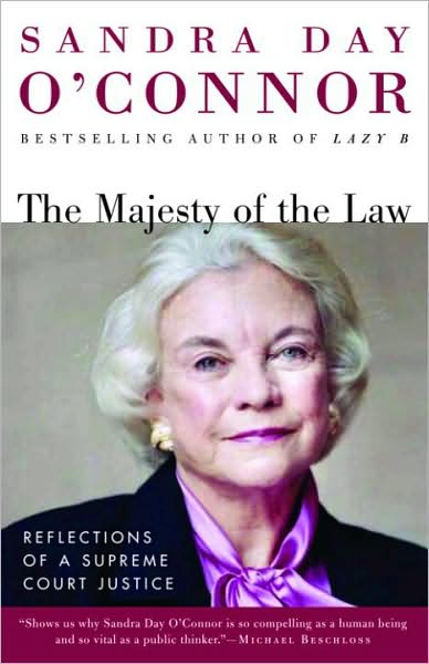 Majesty of the Law: Reflections of a Supreme Court Justice
