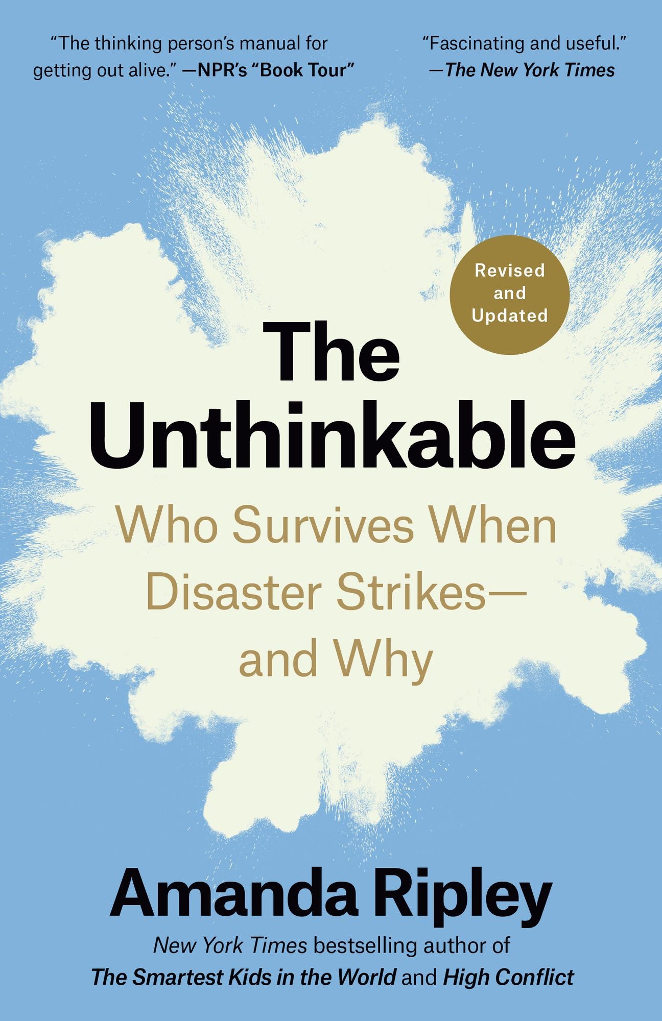 Unthinkable: Who Survives When Disaster Strikes - and Why
