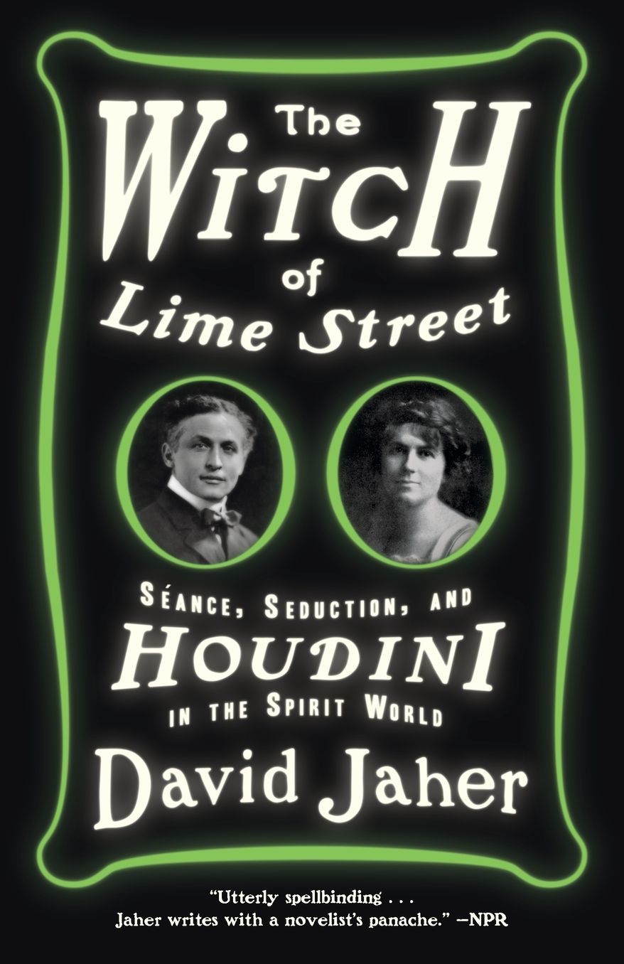 The Witch of Lime Street: Seance, Seduction, and Houdini in the Spirit World