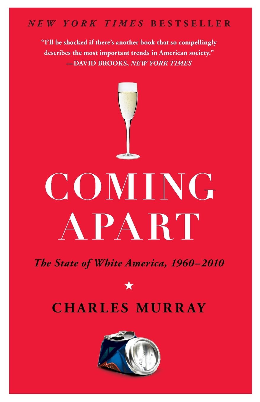 Coming Apart: The State of White America, 1960-2010