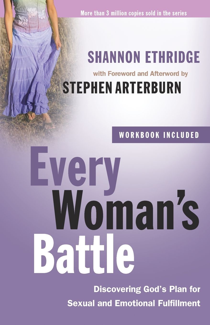Every Woman's Battle: Discovering God's Plan for Sexual and Emotional Fulfillment