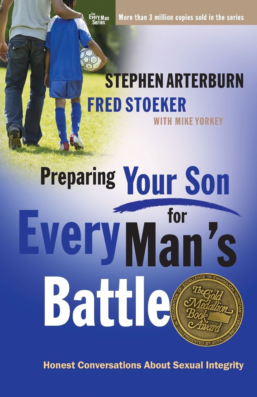 Preparing Your Son for Every Man's Battle: Honest Conversations About Sexual Integrity