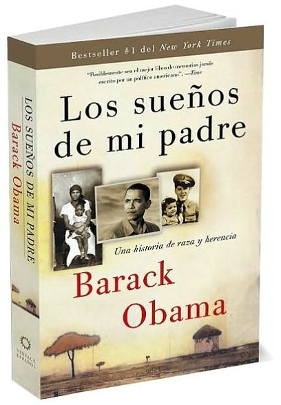 Los sueños de mi padre: Una historia de raza y herencia (Dreams from My Father: A Story of Race and Inheritance)