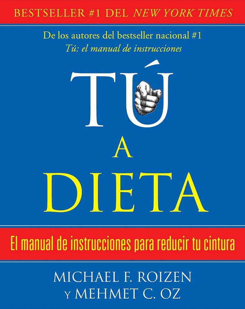 Tu, a dieta: Manual de instrucciones para reducir tu cintura