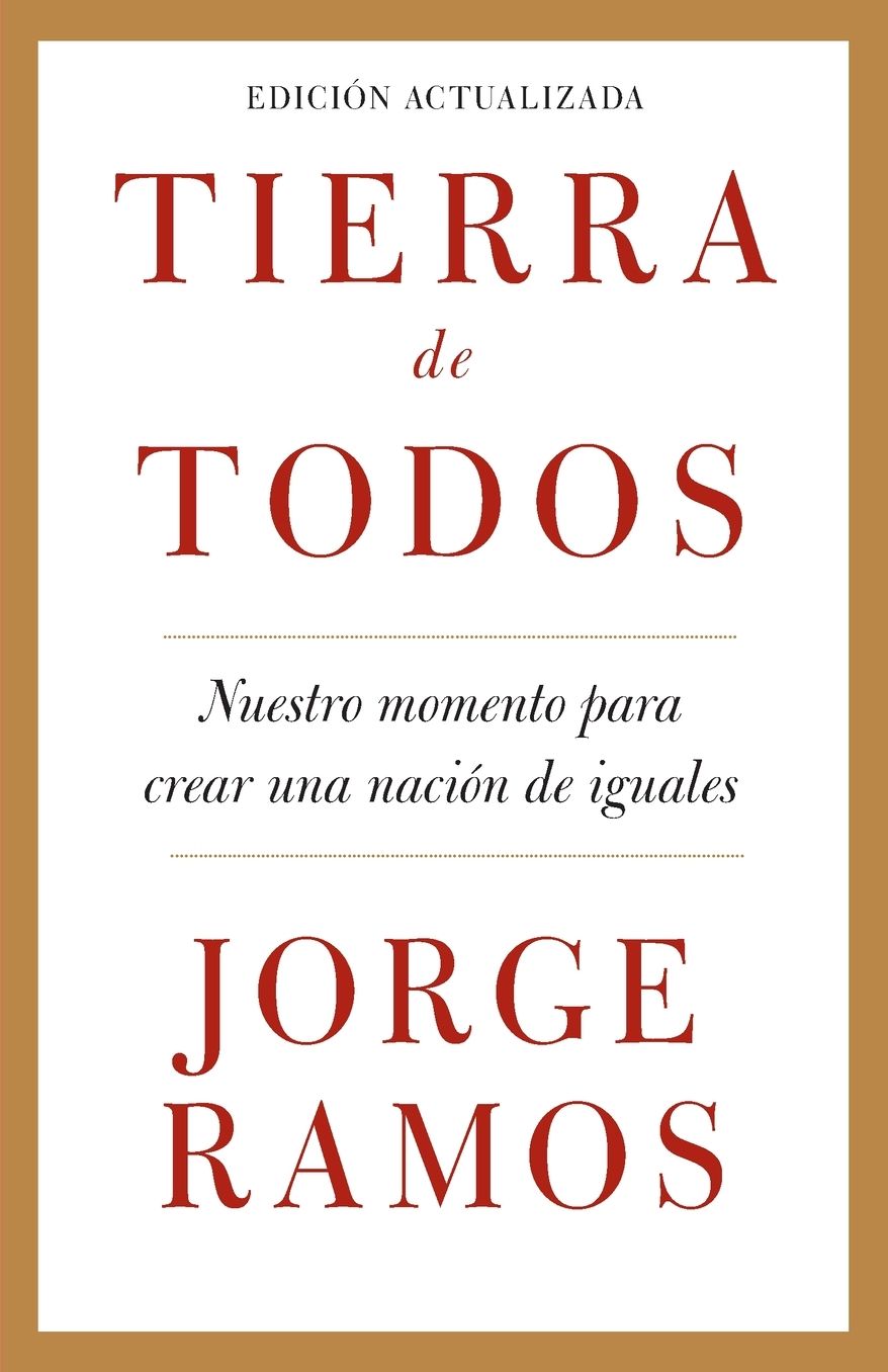 Tierra de todos: Nuestro momento para crear una nación de iguales