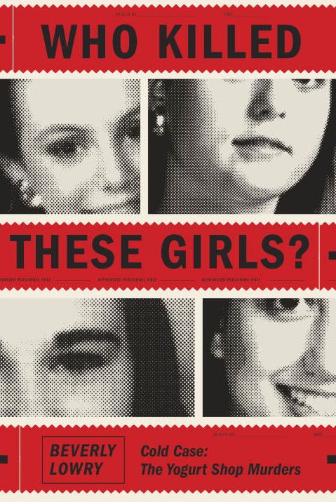 Who Killed These Girls?: Cold Case: The Yogurt Shop Murders