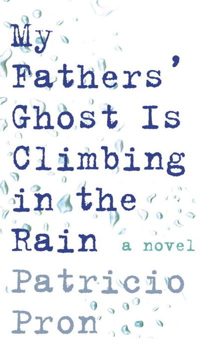 My Fathers' Ghost Is Climbing in the Rain