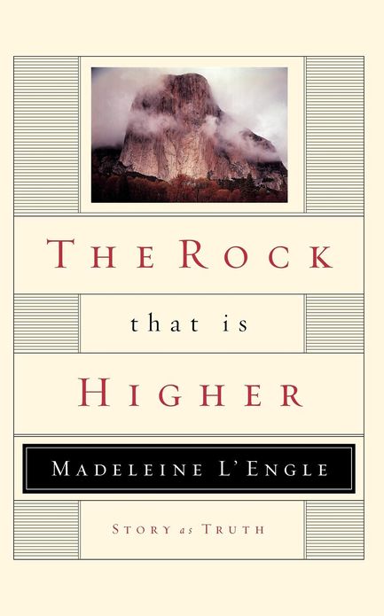 The Rock That Is Higher: Story as Truth