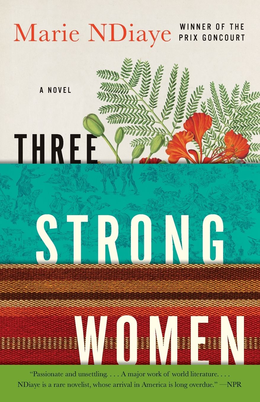 Three Strong Women: A novel
