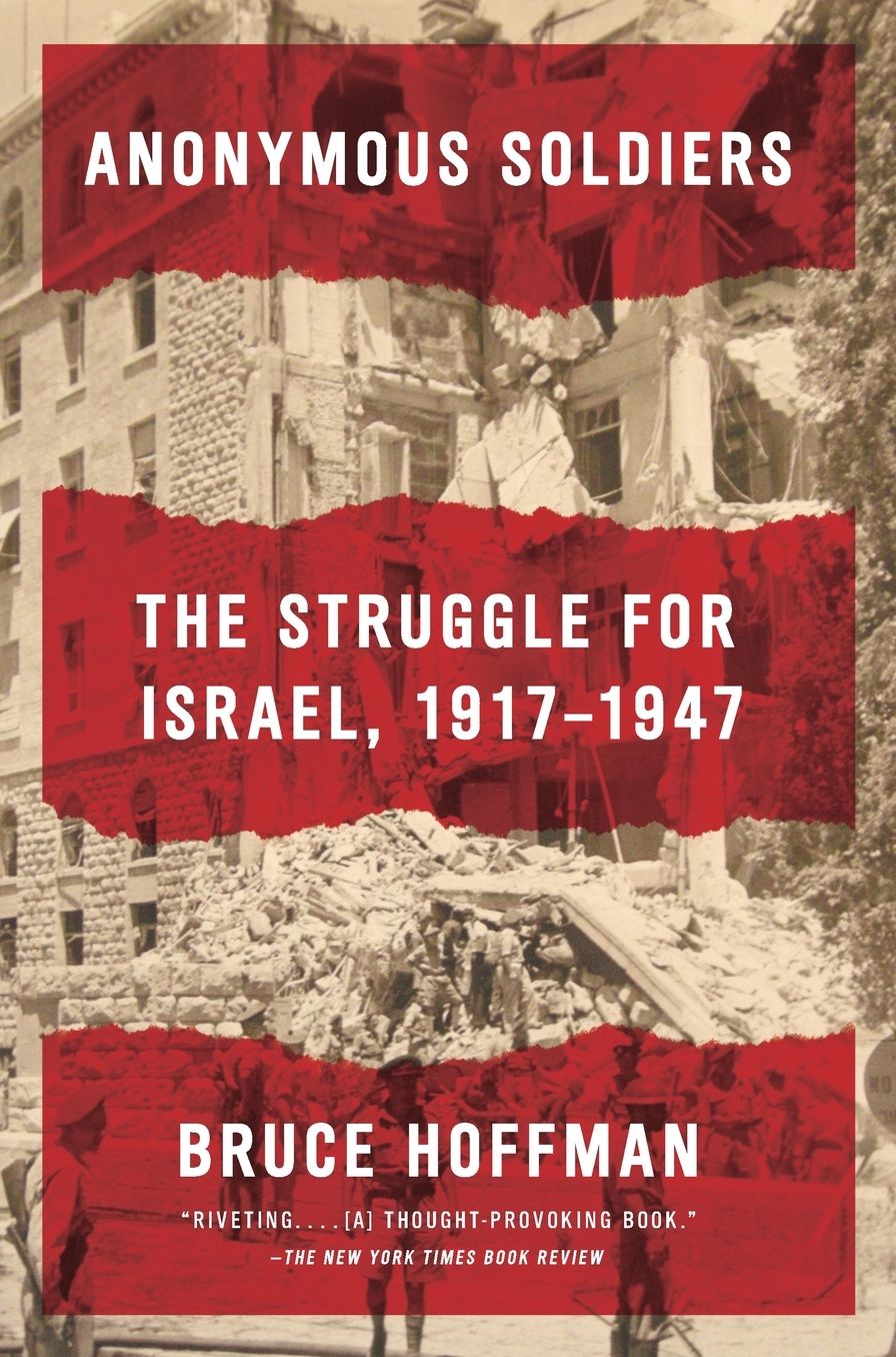 Anonymous Soldiers: The Struggle for Israel, 1917-1947