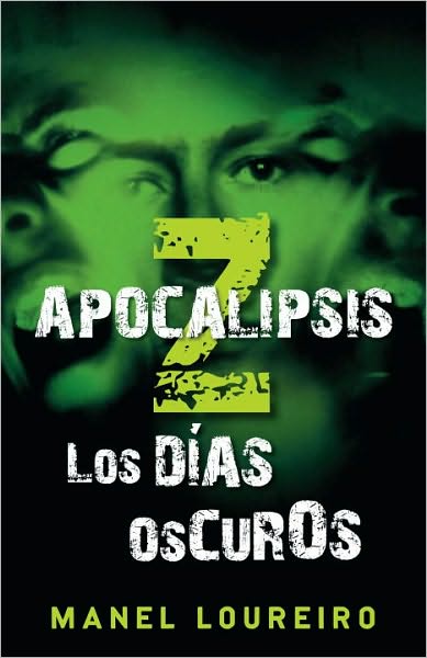 Apocalipsis Z: Los días oscuros