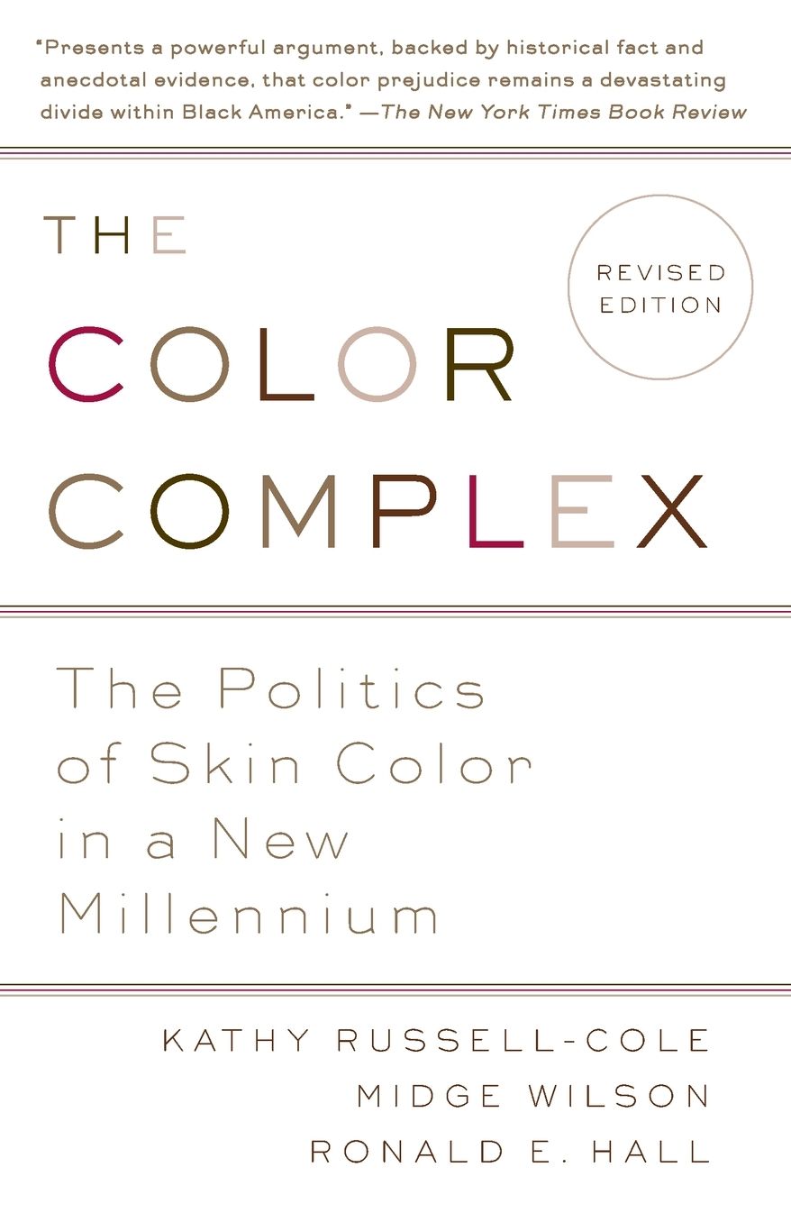 The Color Complex (Revised): The Politics of Skin Color in a New Millennium